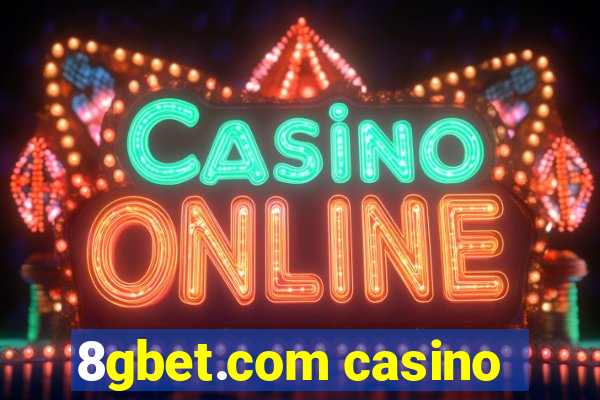 8gbet.com casino